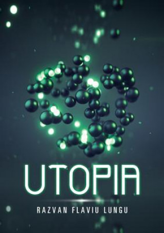 Knjiga Utopia Lungu Razvan Flaviu Lungu