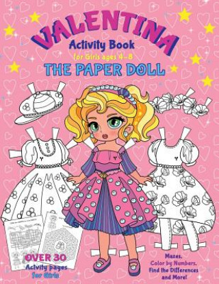 Könyv VALENTINA, the Paper Doll Activity Book for Girls ages 4-8 