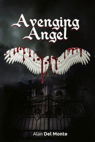 Kniha Avenging Angel Del Monte Alan Del Monte