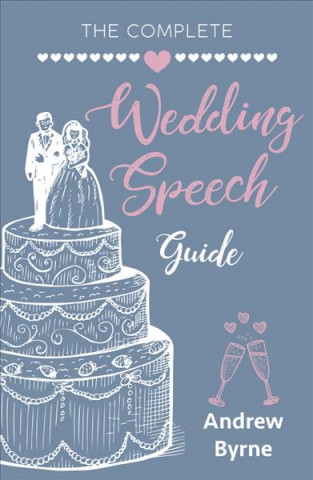 Boek Complete Wedding Speech Guide Andrew Byrne