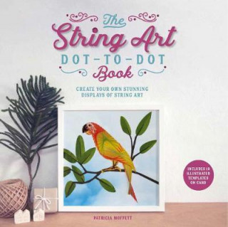 Carte String Art Dot-to-Dot Book PATRICIA MOFFETT