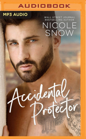 Digital Accidental Protector: A Marriage Mistake Romance Nicole Snow