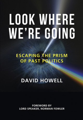 Kniha Look Where We're Going David Howell