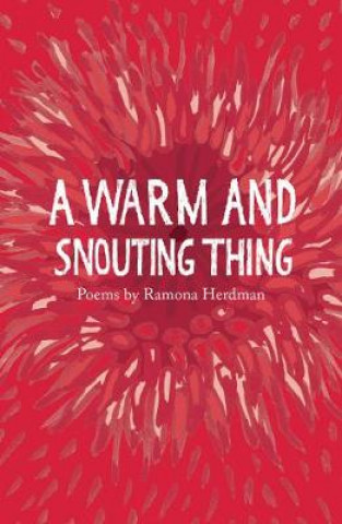 Kniha warm and snouting thing Ramona Herdman