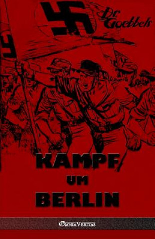 Книга Kampf um Berlin Goebbels Joseph Goebbels