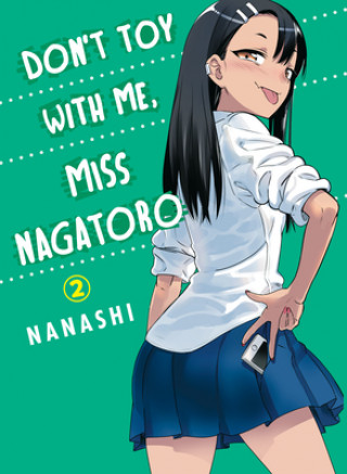 Könyv Don't Toy With Me Miss Nagatoro, Volume 2 Nanashi