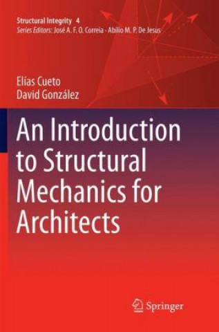 Kniha Introduction to Structural Mechanics for Architects Elias Cueto