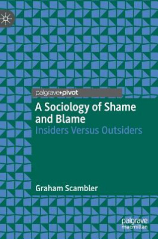 Kniha Sociology of Shame and Blame Graham Scambler