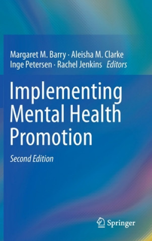 Książka Implementing Mental Health Promotion Margaret M. Barry