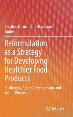 Könyv Reformulation as a Strategy for Developing Healthier Food Products Vassilios Raikos