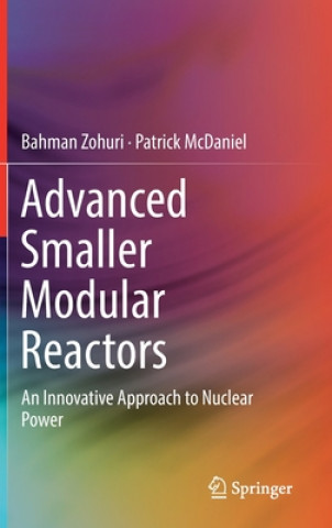 Kniha Advanced Smaller Modular Reactors Bahman Zohuri