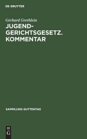 Buch Jugendgerichtsgesetz. Kommentar Gerhard Grethlein