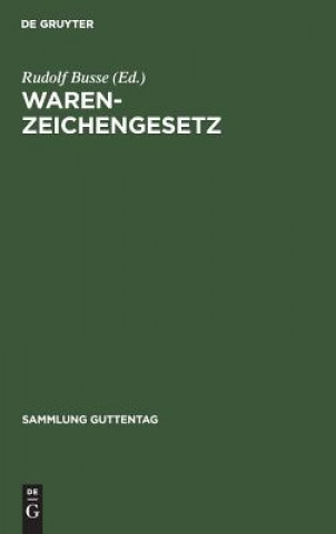 Knjiga Warenzeichengesetz Rudolf Busse
