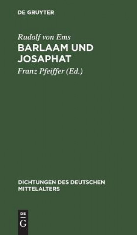 Kniha Barlaam und Josaphat Rudolf Von Ems