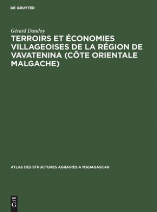 Książka Terroirs et economies villageoises de la region de Vavatenina (Cote orientale malgache) Gerard Dandoy