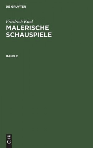 Knjiga Malerische Schauspiele Friedrich Kind