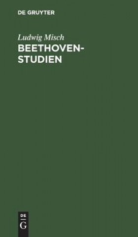 Knjiga Beethoven-Studien Ludwig Misch