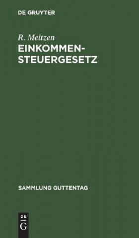 Könyv Einkommensteuergesetz R Meitzen