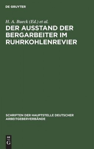 Kniha Ausstand der Bergarbeiter im Ruhrkohlenrevier H. A. Bueck