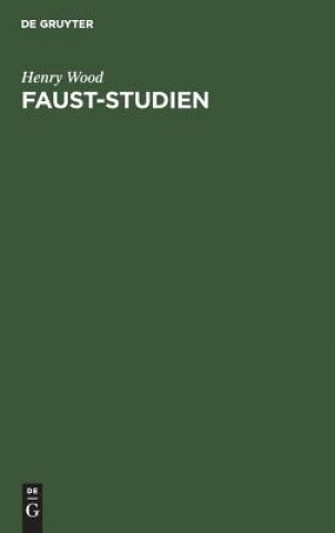 Knjiga Faust-Studien Henry Wood