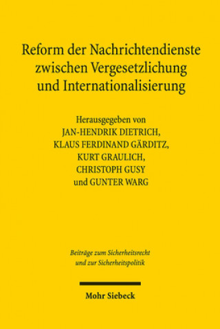 Buch Reform der Nachrichtendienste zwischen Vergesetzlichung und Internationalisierung Jan-Hendrik Dietrich