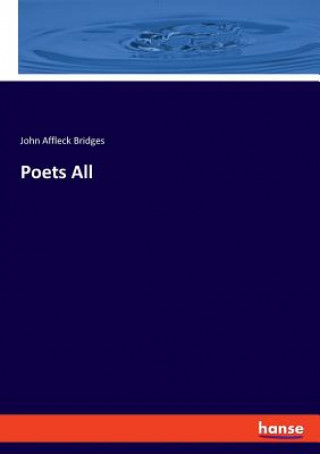 Knjiga Poets All Bridges John Affleck Bridges