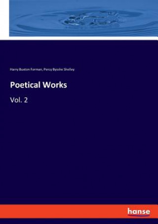 Carte Poetical Works Shelley Percy Bysshe Shelley