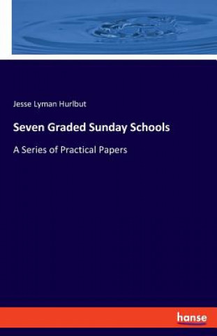 Carte Seven Graded Sunday Schools Hurlbut Jesse Lyman Hurlbut