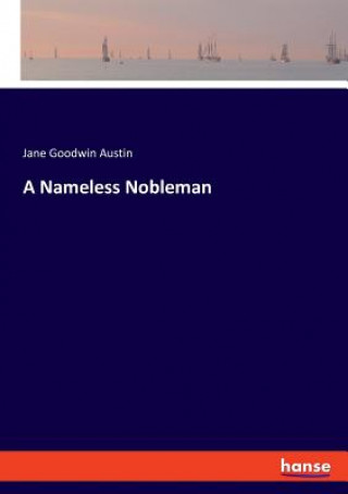 Kniha Nameless Nobleman Austin Jane Goodwin Austin