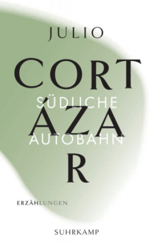 Kniha Die Erzählungen. Julio Cortázar