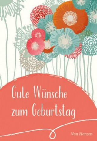 Kniha Gute Wünsche zum Geburtstag Maria Sassin