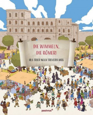 Kniha Die wimmeln, die Römer! Marlene Fritsch
