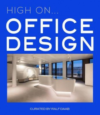 Kniha High On... Office Design Ralf Daab