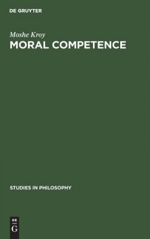 Knjiga Moral Competence Moshe Kroy