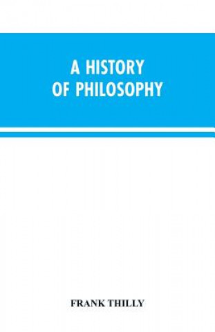 Kniha History of Philosophy THILLY FRANK THILLY