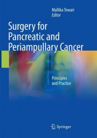 Könyv Surgery for Pancreatic and Periampullary Cancer Mallika Tewari
