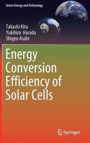 Buch Energy Conversion Efficiency of Solar Cells Takashi Kita