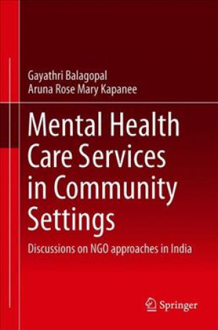 Kniha Mental Health Care Services in Community Settings Gayathri Balagopal