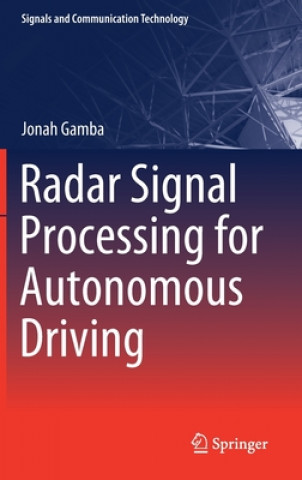 Knjiga Radar Signal Processing for Autonomous Driving Jonah Gamba