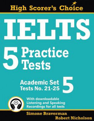 Kniha IELTS 5 Practice Tests, Academic Set 5 Simone Braverman