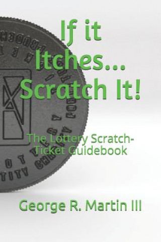 Kniha If it Itches... Scratch It! George R Martin III