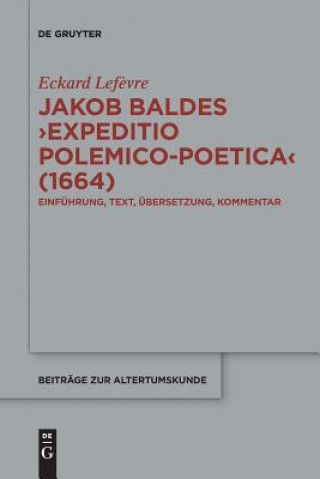 Carte Jakob Baldes >Expeditio Polemico-Poetica Eckard Lef?vre