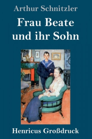 Книга Frau Beate und ihr Sohn (Grossdruck) Arthur Schnitzler