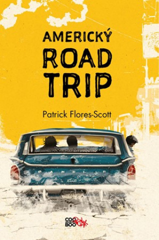 Könyv Americký roadtrip Patrick Flores-Scott