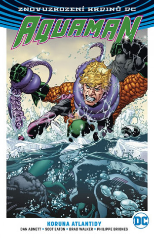 Книга Aquaman 3 Koruna Atlantidy Dan Abnett