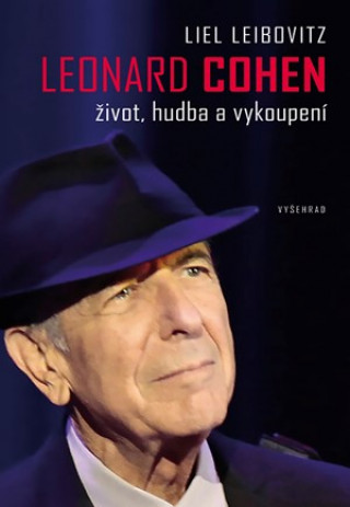 Kniha Leonard Cohen Liel Leibovitz