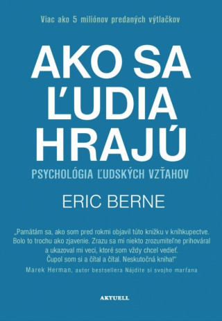Книга Ako sa ľudia hrajú Eric Berne