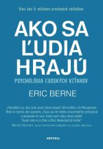 Kniha Ako sa ľudia hrajú Eric Berne