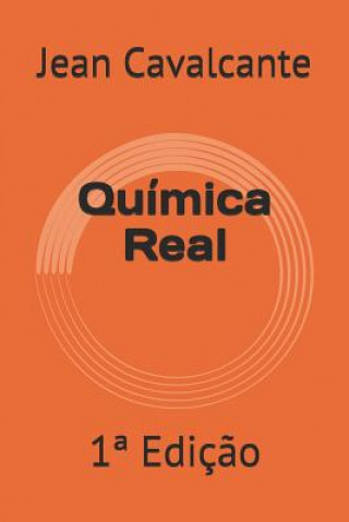 Knjiga Química Real: 1a Ediç?o Jean Leandro Cavalcante S T M