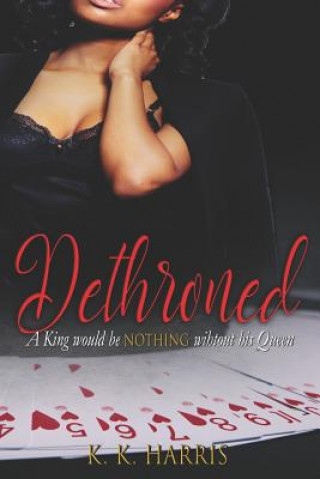 Knjiga Dethroned K K Harris